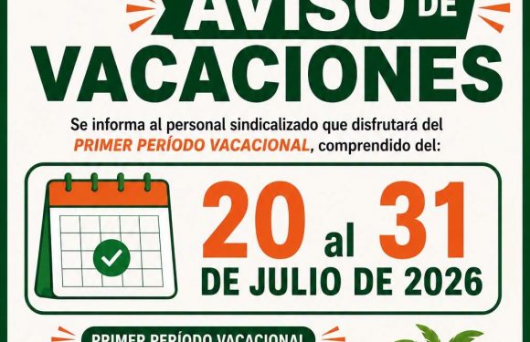 AVISO DEL PRIMER PERIODO VACACIONAL DEL 20 AL 31 DE JULIO 2026