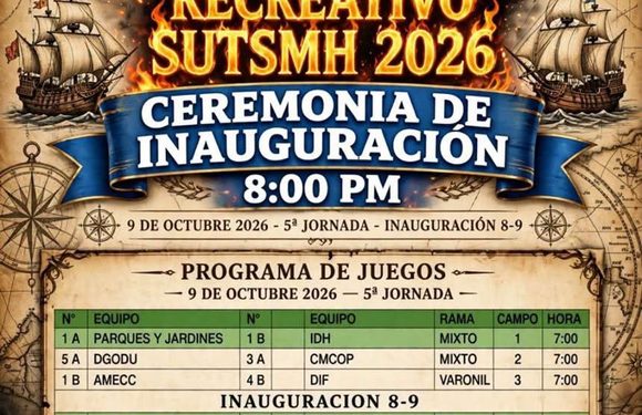 ROL DE JUEGOS DEL DÍA 09 DE OCTUBRE EN LA INAUGURACIÓN DEL 4TO TORNEO RECREATIVO DEL SUTSMH 2026