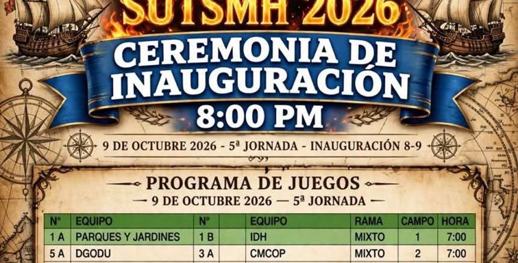 ROL DE JUEGOS DEL DÍA 09 DE OCTUBRE EN LA INAUGURACIÓN DEL 4TO TORNEO RECREATIVO DEL SUTSMH 2026